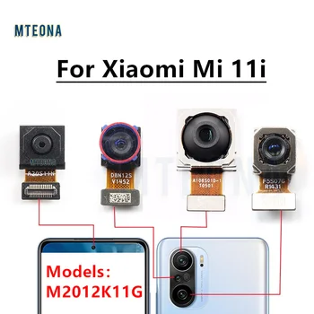 Оригинальный модуль передней камеры заднего вида для Xiaomi Mi 11i 5G, детали гибкого кабеля для селфи спереди и сзади, детали гибкого кабеля для основной камеры M2012K11G