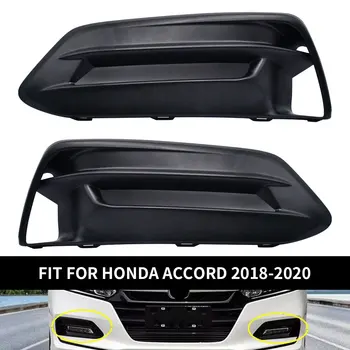Передний бампер автомобиля, противотуманная фара, Левая Правая рамка, крышка фонаря для Honda Accord 2018-2020 71107TVAA10 71102TVAA10