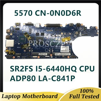 CN-0N0D6R 0N0D6R N0D6R Материнская плата E5570 5570 W /SR2FS I5-6440HQ CPU R7 M370 2G-GPU Материнская плата ноутбука ADP80 LA-C841P 100% Рабочая 0