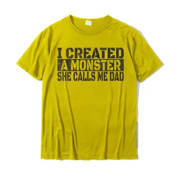 Мужские Футболки I Created A Monster She Calls Me Dad - Забавная футболка Для папы И дочки, Семейные Хлопковые Студенческие футболки, Повседневные Брендовые Новые Футболки 2